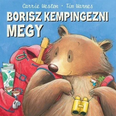 Akciós ár Borisz kempingezni megy - Carrie Weston