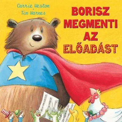 Borisz megmenti az előadást - Carrie Weston Olcsóbb