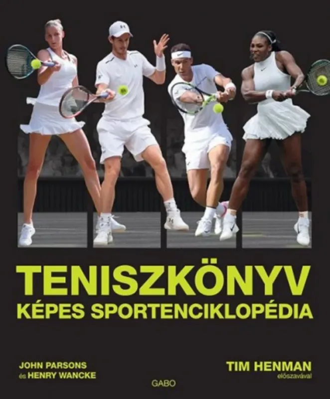 Szuper ajánlat Teniszkönyv - Képes sportenciklopédia