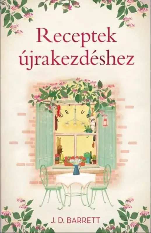 Receptek újrakezdéshez - J. D. Barrett Csak ma