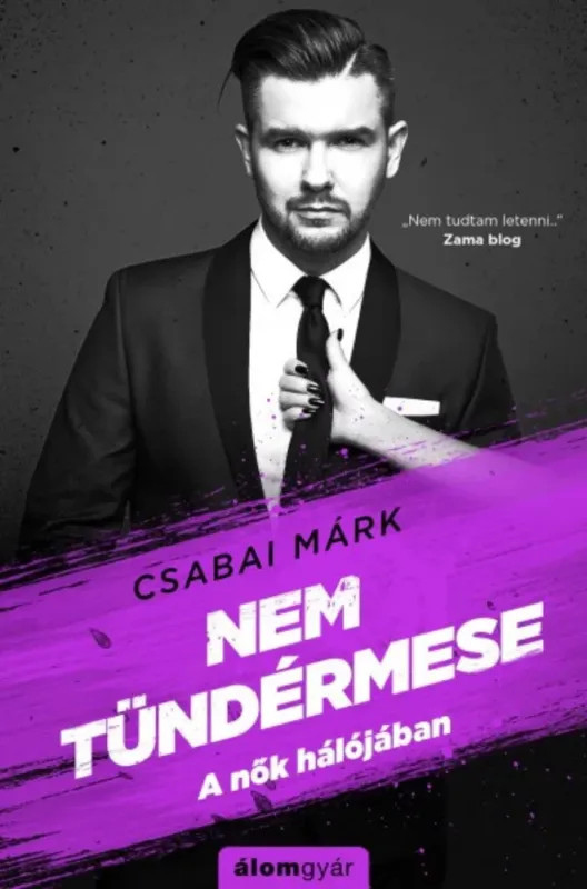 Nézd meg most Nem tündérmese - A nők hálójában (Csabai Márk)
