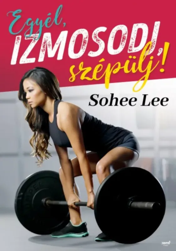Kihagyhatatlan ajánlat Egyél, izmosodj, szépülj!
