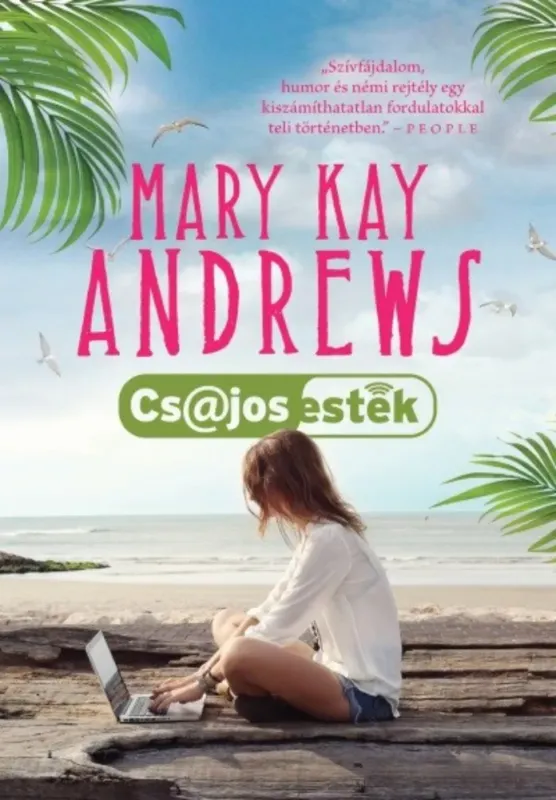 Csajos esték - Mary Kay Andrews Alacsony ár