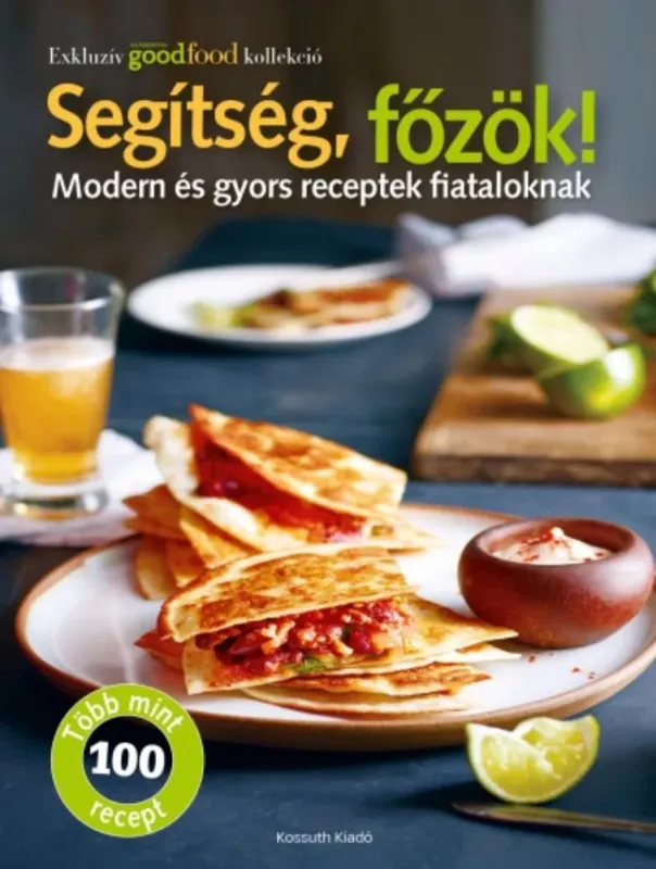 Biztonságos vásárlás Segítség, főzök! - Modern és gyors receptek fiataloknak - Több mint 100 recept (Bookazine)