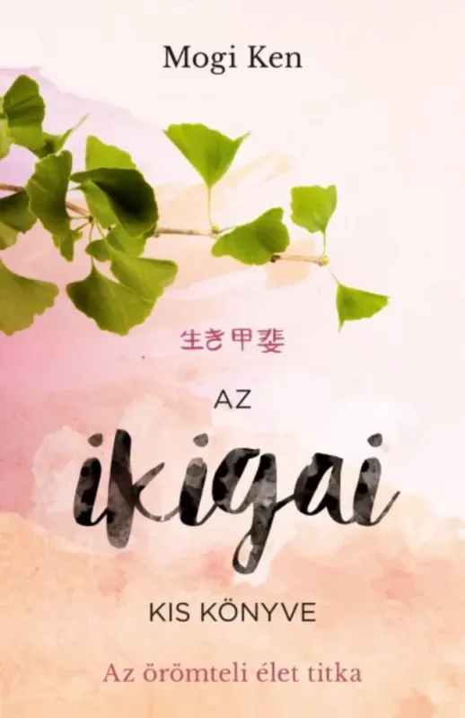 Különleges ajánlat Az ikigai kis könyve - Az örömteli élet titka