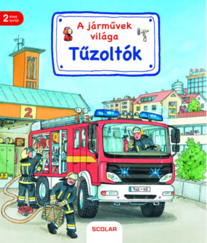 A járművek világa - Tűzoltók - Susanne Gernhäuser Ajánlat