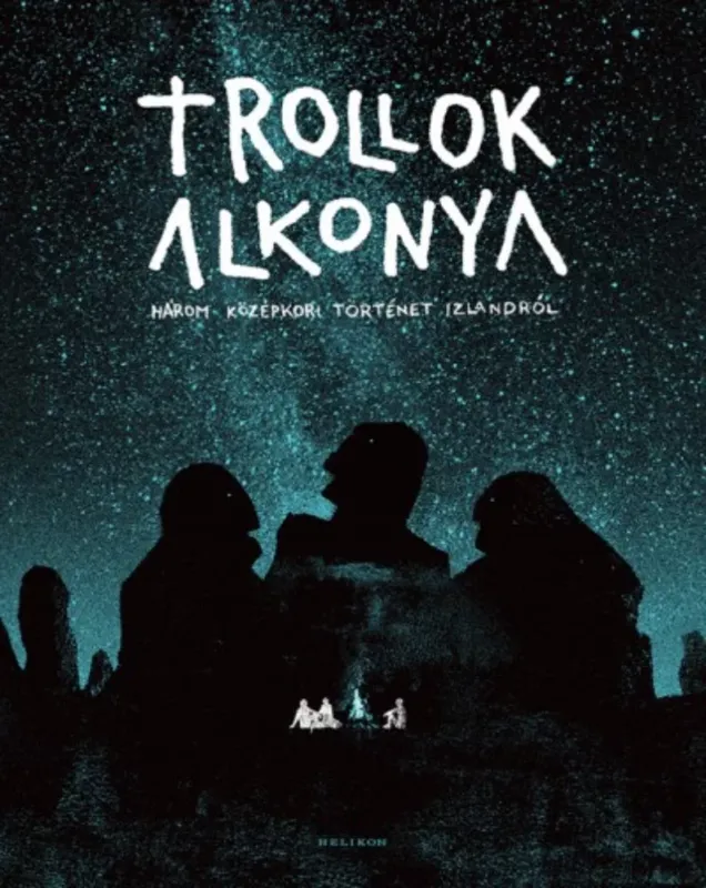 Trollok alkonya - Három középkori történet Izlandról Expressz szállítás