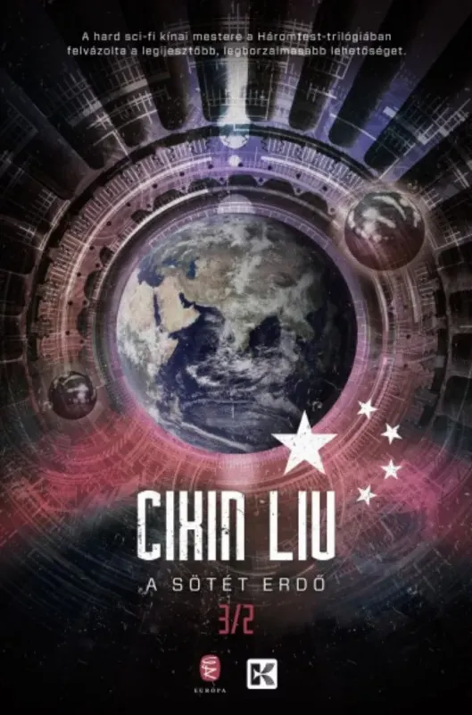 A háromtest-trilógia 2. - A sötét erdő - Cixin Liu Újdonság