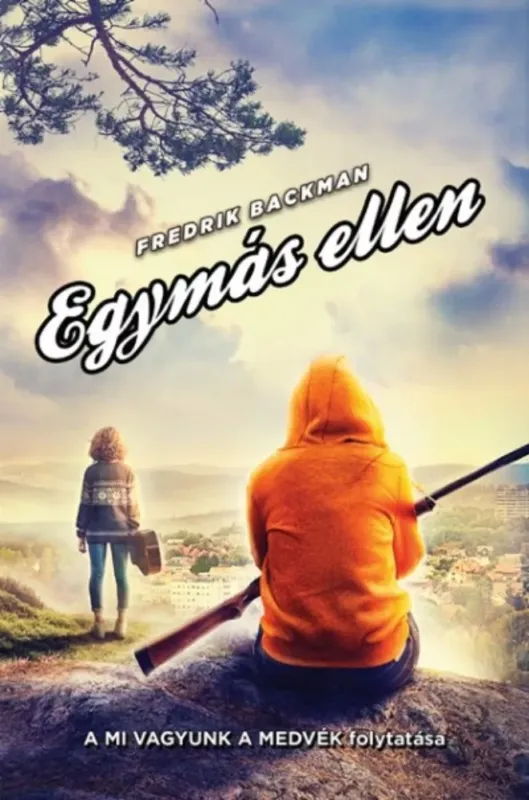 Azonnali szállítás Egymás ellen (Fredrik Backman)