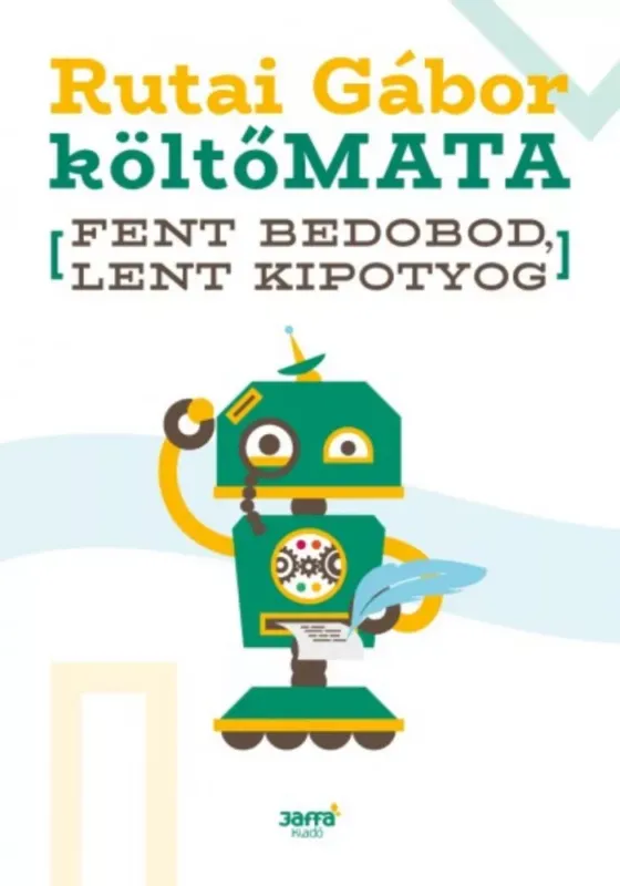 Olcsó Fent bedobod, lent kipotyog