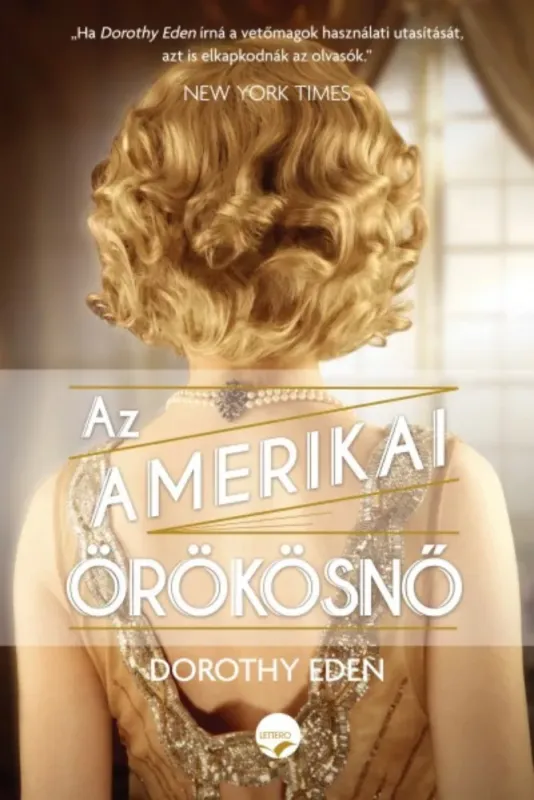 Az amerikai örökösnő (Dorothy Eden) Vedd meg online