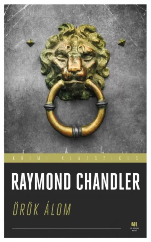 Legjobb ár Örök álom - Krimi klasszikus (Raymond Chandler)