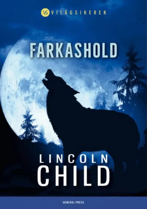 Expressz kézbesítés Világsikerek - Farkashold - Lincoln Child