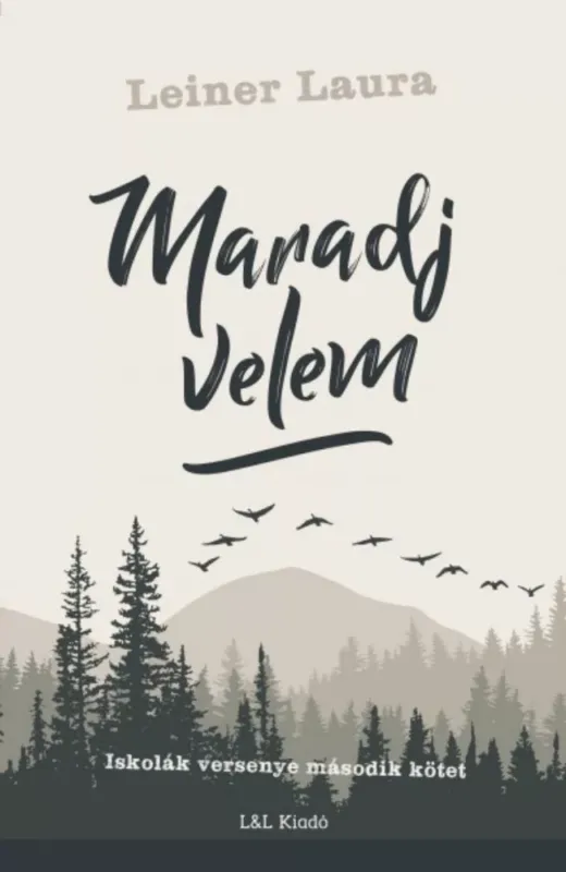 Iskolák versenye 2. - Maradj velem - Leiner Laura Gyors kiszállítás