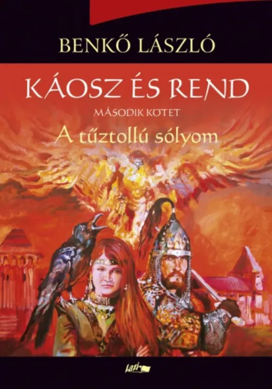 Vedd meg most Káosz és rend II. - A tűztollú sólyom - Benkő László
