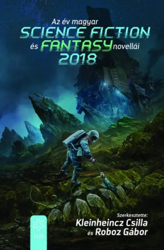 Kiárusítás Az év magyar science fiction és fantasy novellái 2018
