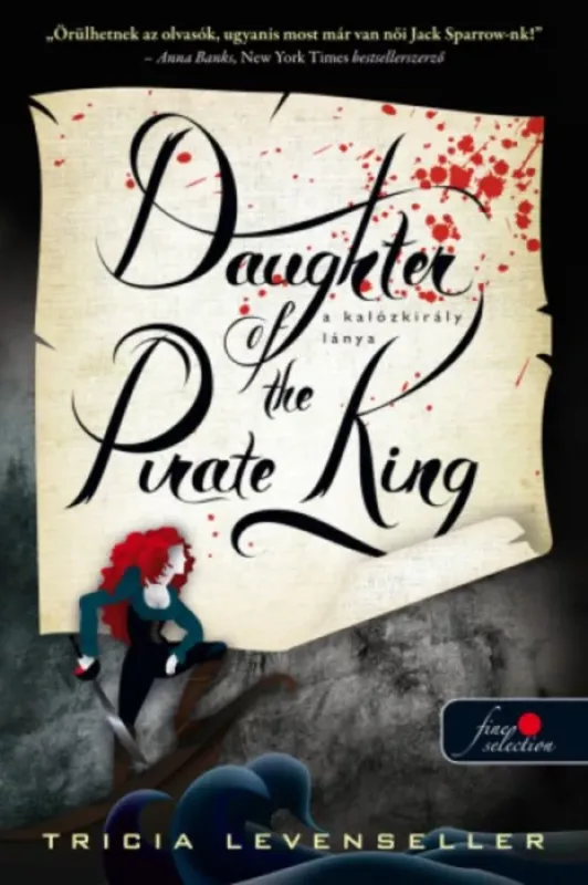 Bestseller Daughter of the Pirate King - A kalózkirály lánya - A kalózkirály lánya 1.