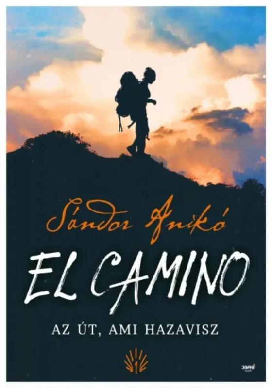 Újdonság El Camino - Az út, ami hazavisz (2. kiadás)
