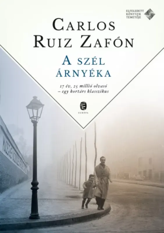 A szél árnyéka - Az Elfeledett Könyvek Temetője 1. - Carlos Ruiz Zafón Végkiárusítás