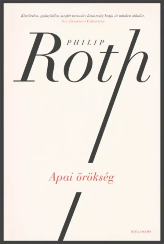 Apai örökség - Philip Roth Ne maradj le