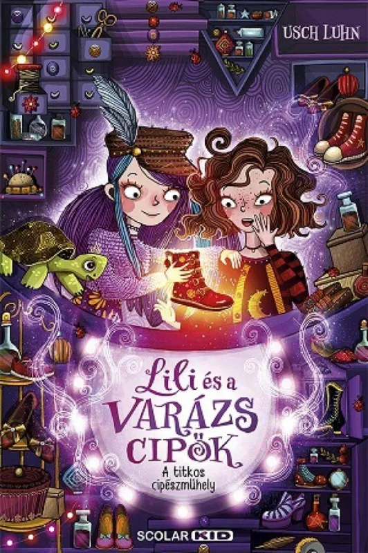 Azonnal elérhető A titkos cipészműhely - Lili és a varázscipők 1.