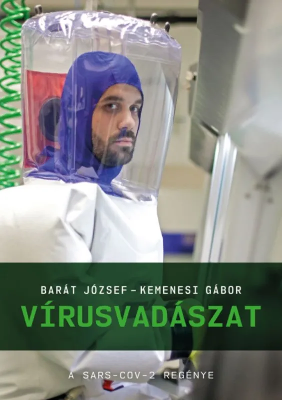 Vírusvadászat - A SARS-CoV-2 regénye Utolsó esély