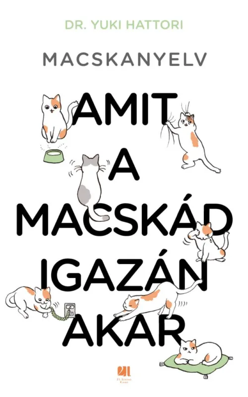 Exkluzív ajánlat Macskanyelv - Amit a macskád igazán akar