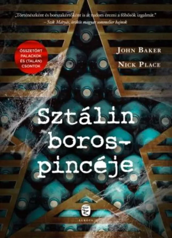 Árcsökkenés Sztálin borospincéje