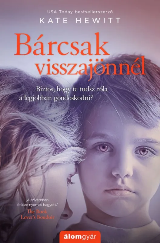 Bárcsak visszajönnél Akciós ár