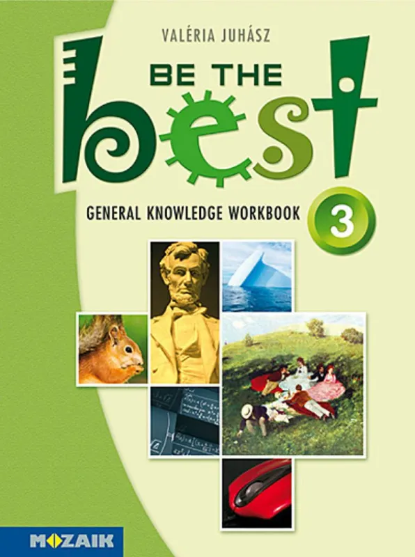 Vedd meg most Be the Best! 3. ? Angol nyelvi gyakorló felsősöknek (MS-3757) - Tesztek 13?14 éveseknek ? Elementary