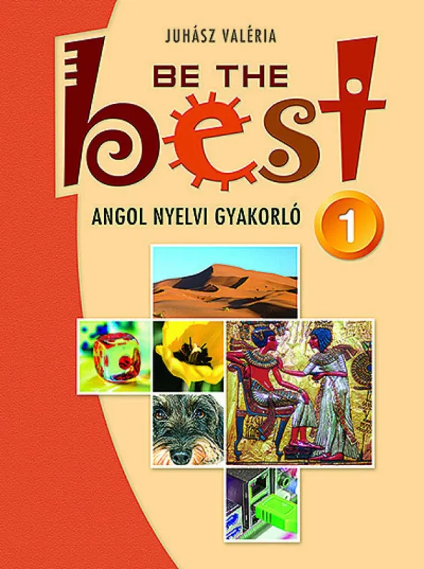 Be the Best! 1. ? Angol nyelvi gyakorló felsősöknek (MS-3755) - Tesztek 11?14 éveseknek ? Elementary Expressz szállítás