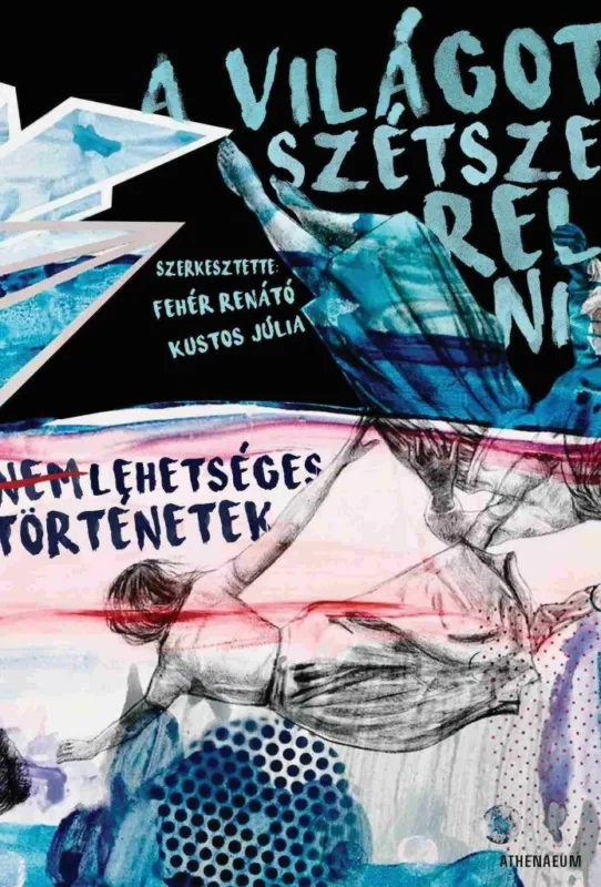 A világot szétszerelni - Nem lehetséges történetek Akció