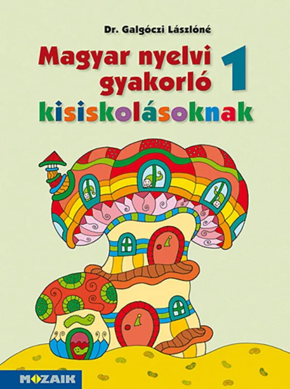 Olcsó Magyar nyelvi gyakorló kisiskolásoknak, Munkafüzet 1. osztályosoknak (MS-2505U)