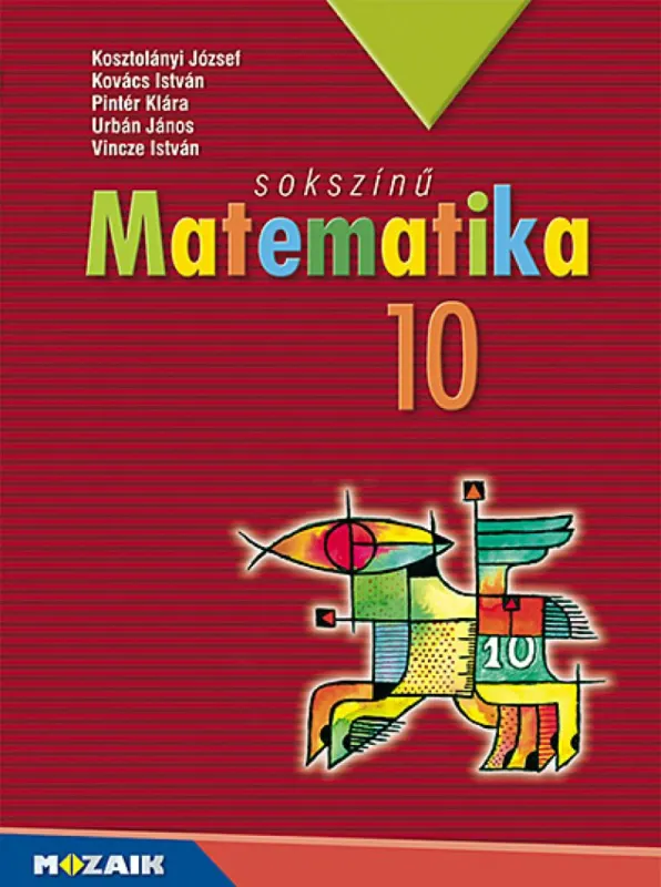 Sokszínű matematika 10. ? Tankönyv (MS-2310U) Gyors kiszállítás