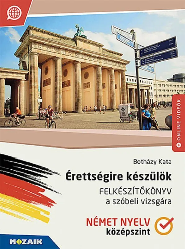 Népszerű Érettségire készülök ? Felkészítőkönyv a szóbeli vizsgára ? Német nyelv, középszint (MS-2379U)