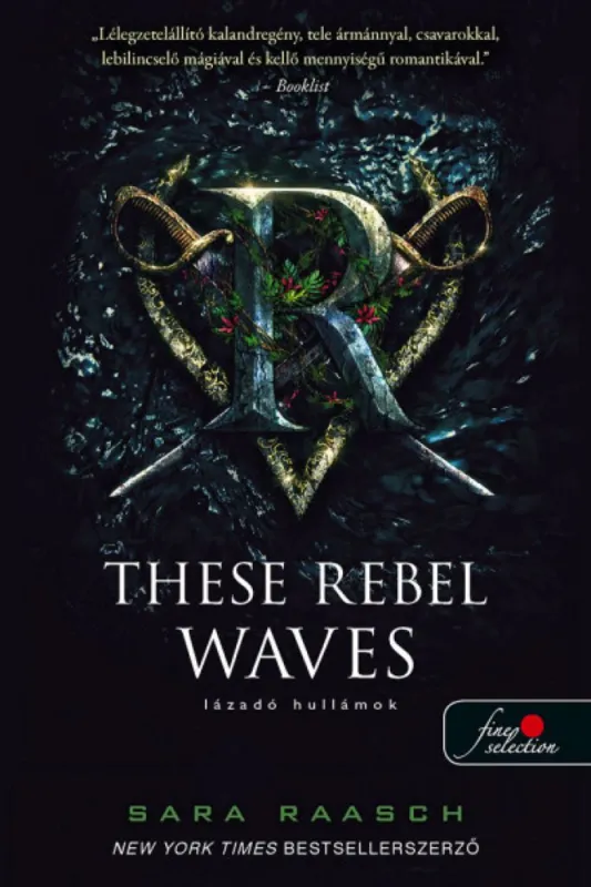 These Rebel Waves - Lázadó hullámok (Folyami kalózok 1.) Akciós ár