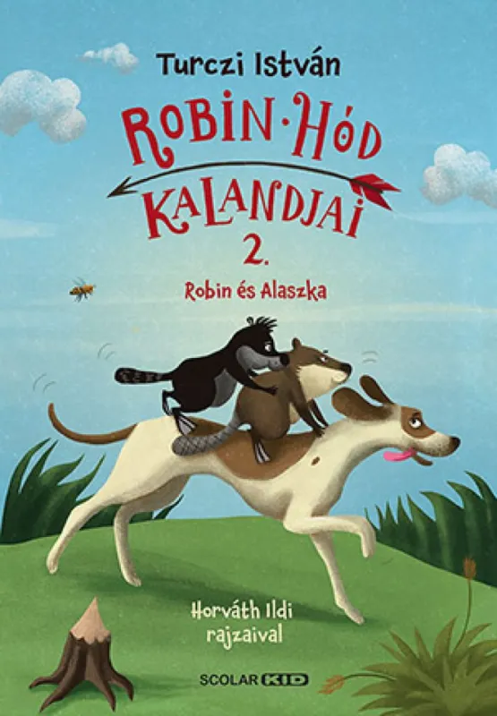 Robin és Alaszka - Robin Hód kalandjai 2. Különleges ajánlat