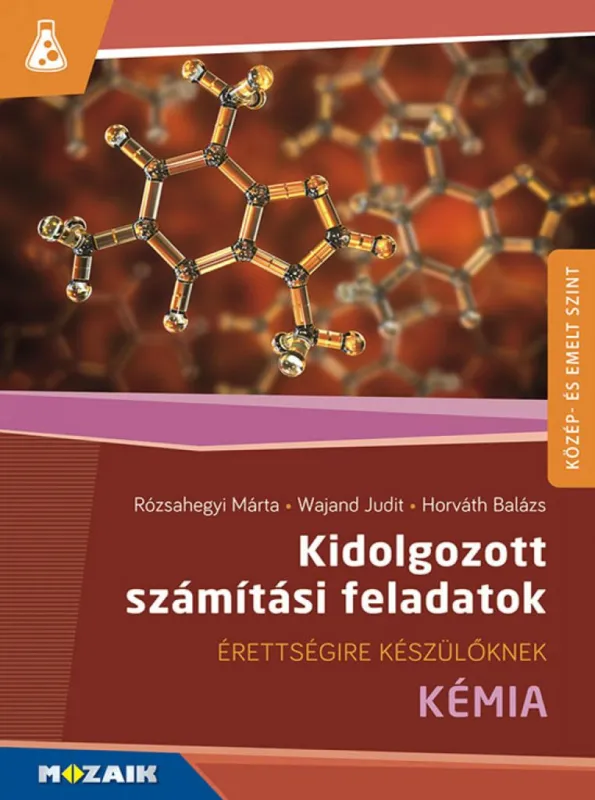 Kémia ? Érettségire készülőknek ? Kidolgozott számítási feladatok (MS-3157) - Közép- és emelt szintű érettségi Olcsóbb