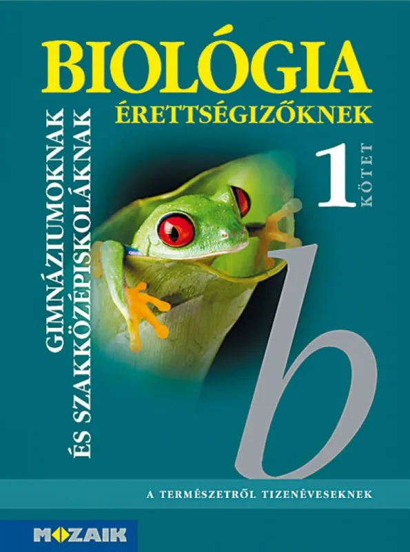 Szuper ajánlat Biológia érettségizőknek 1. kötet. Tankönyv (MS-3155)