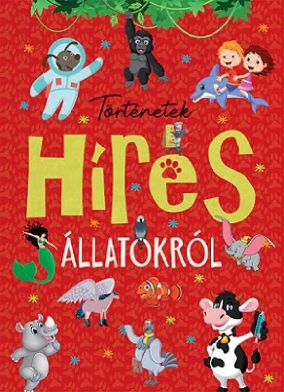 Történetek híres állatokról Bestseller