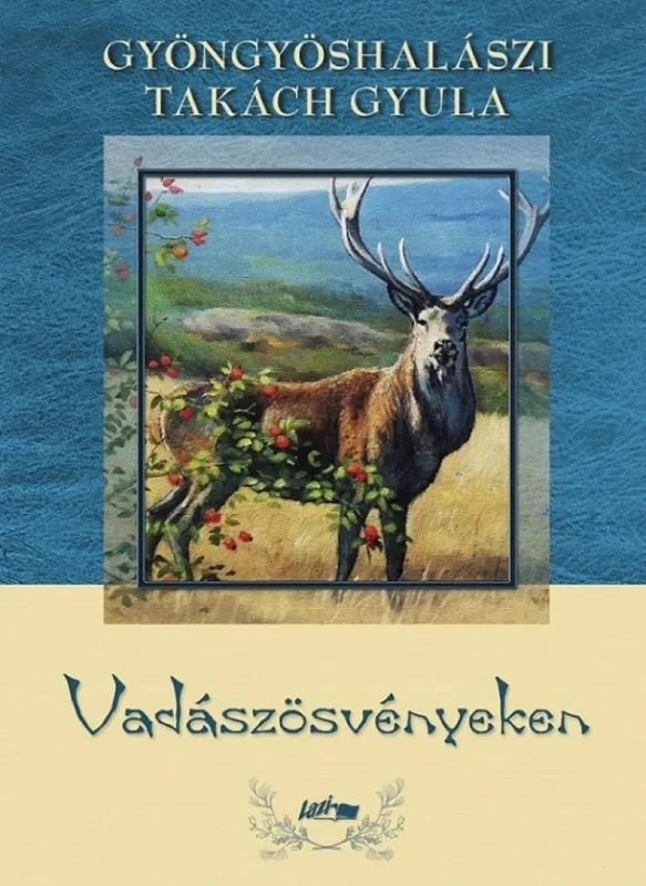 Rendeld meg most Vadászösvényeken
