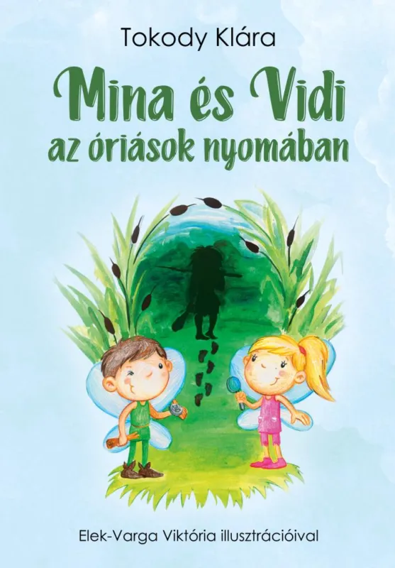 Legkelendőbb Mina és Vidi az óriások nyomában