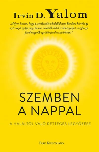 Kedvezmény Szemben a nappal - A haláltól való rettegés legyőzése