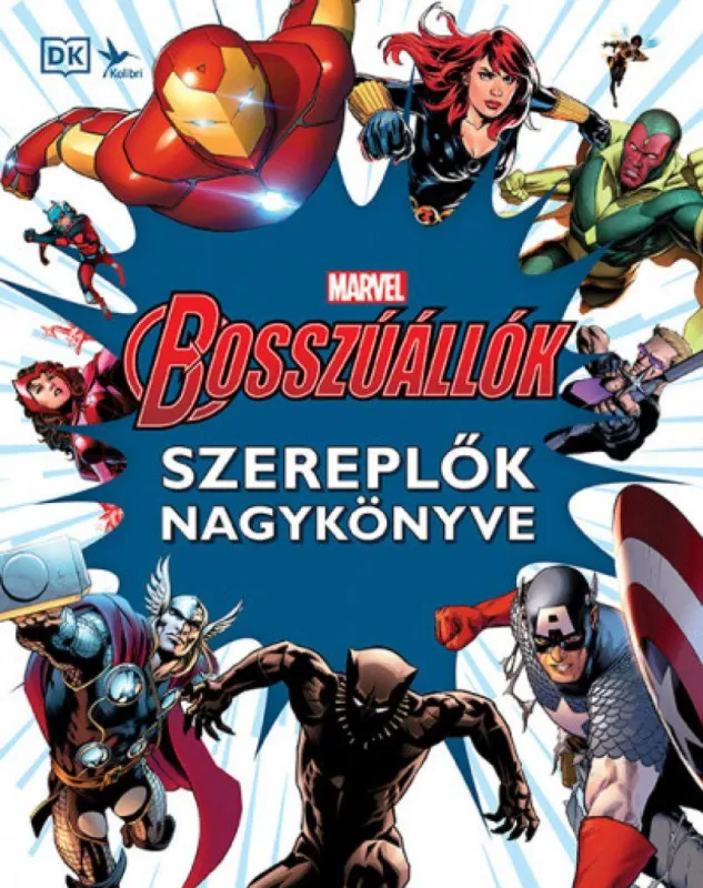 Szuper ajánlat Marvel: Bosszúállók - Szereplők nagykönyve