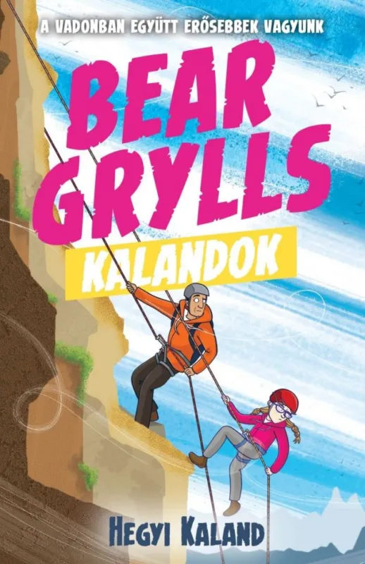 Akció Bear Grylls Kalandok - Hegyi Kaland - A vadonban együtt erősebbek vagyunk