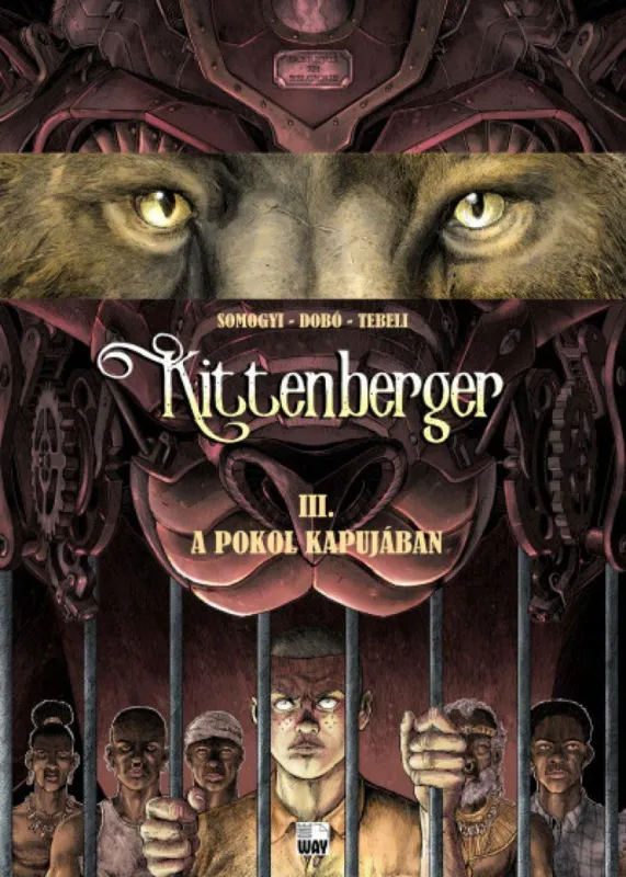 Kittenberger III. - A pokol kapujában Legkelendőbb