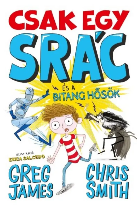 Csak egy srác és a bitang hősök - Kid Normal-sorozat 2. rész Szezonális akció