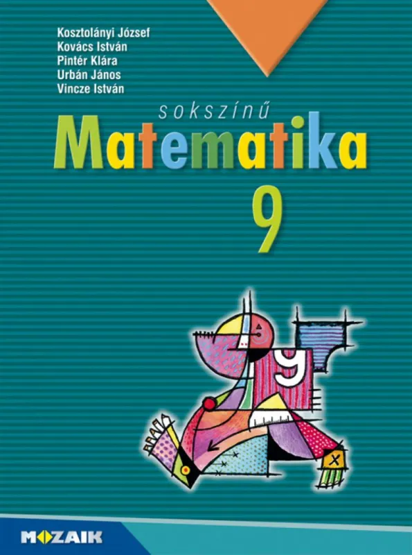 Bestseller Sokszínű matematika tankönyv 9. osztály (MS-2309U)