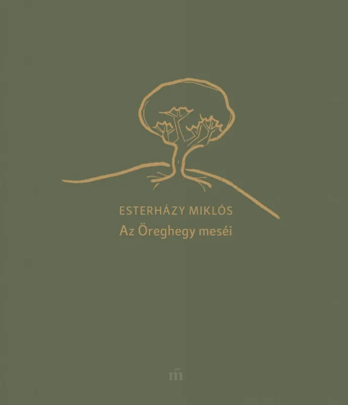 Az Öreghegy meséi Akciós ár