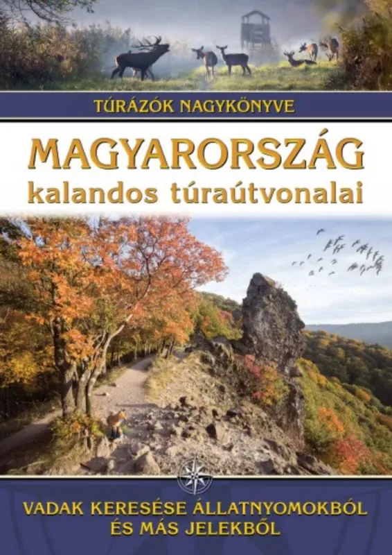 Árengedmény Magyarország kalandos túraútvonalai - Dr. Nagy Balázs